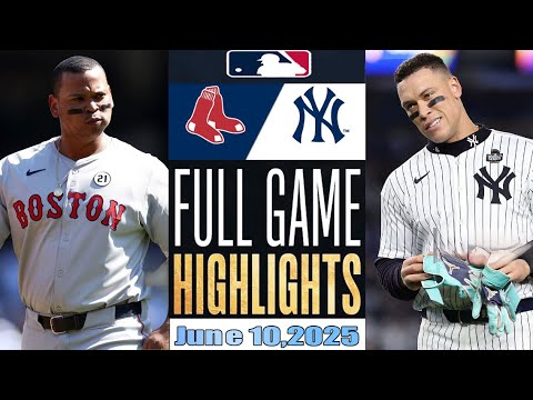 ボストンレッドソックスvsニューヨークヤンキースフルゲームハイライト6月10,2025 MLBシーズン2025