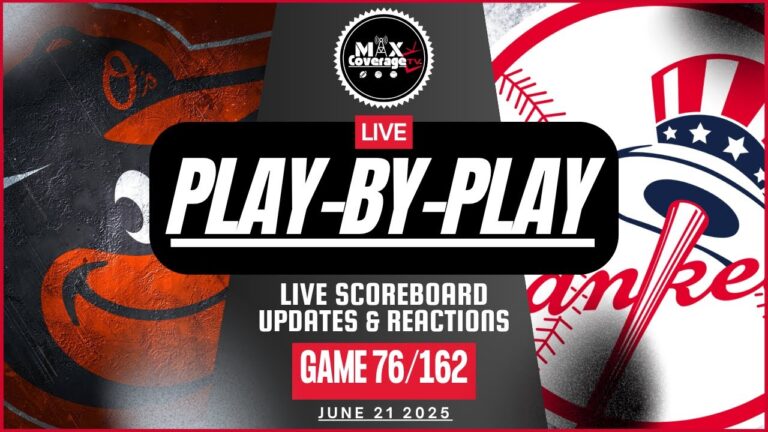 Baltimore Orioles vs New York Yankees-Play-by-P​​lay＆Reactions（6/21/25）
