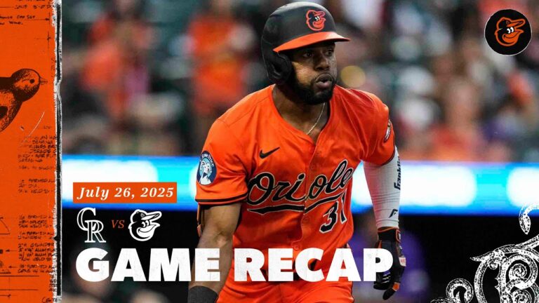 ロッキーズ対オリオールズゲームの要約（7/26/25）| MLBハイライト|ボルチモアオリオールズ