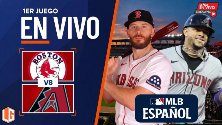 🔴en vivo：ボストンレッドソックスvsアリゾナダイヤモンドバック-MLB -Juego 1