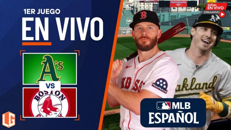 🔴en vivo：陸上競技オークランドvsボストンレッドソックス-MLB -Juego 1