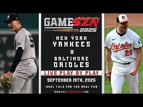 ライブヤンキースvs.オリオールズプレイ：ウォーレンvs.ロジャース（09/19/25）