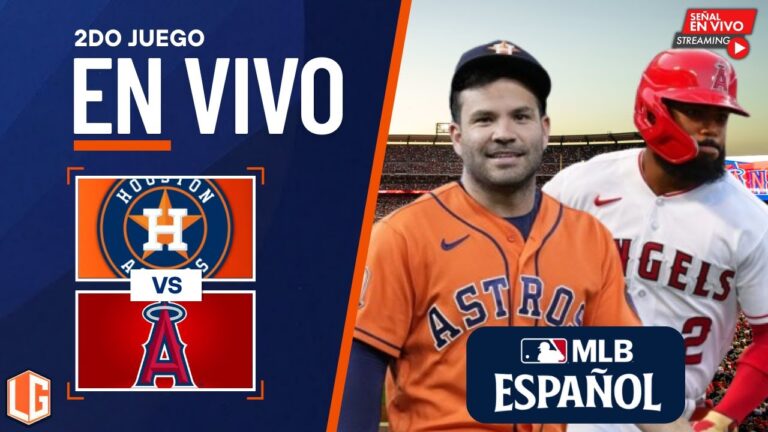 🔴 EN VIVO: ヒューストン・アストロズ vs ロサンゼルス・エンゼルス - MLB LIVE - JUEGO 2