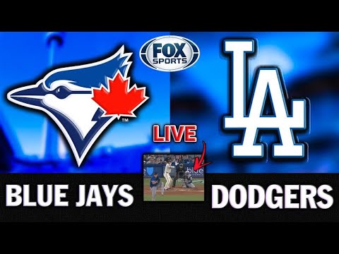 トロント・ブルージェイズ対ロサンゼルス・ドジャースのライブストリーミングスコア、プレーバイプレー、ハイライト |フォックスSN