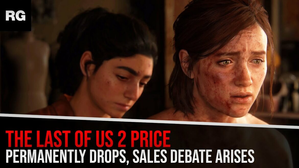 The Last of Us Part II Gets Permanent Price Drop, Sales Debate Arises