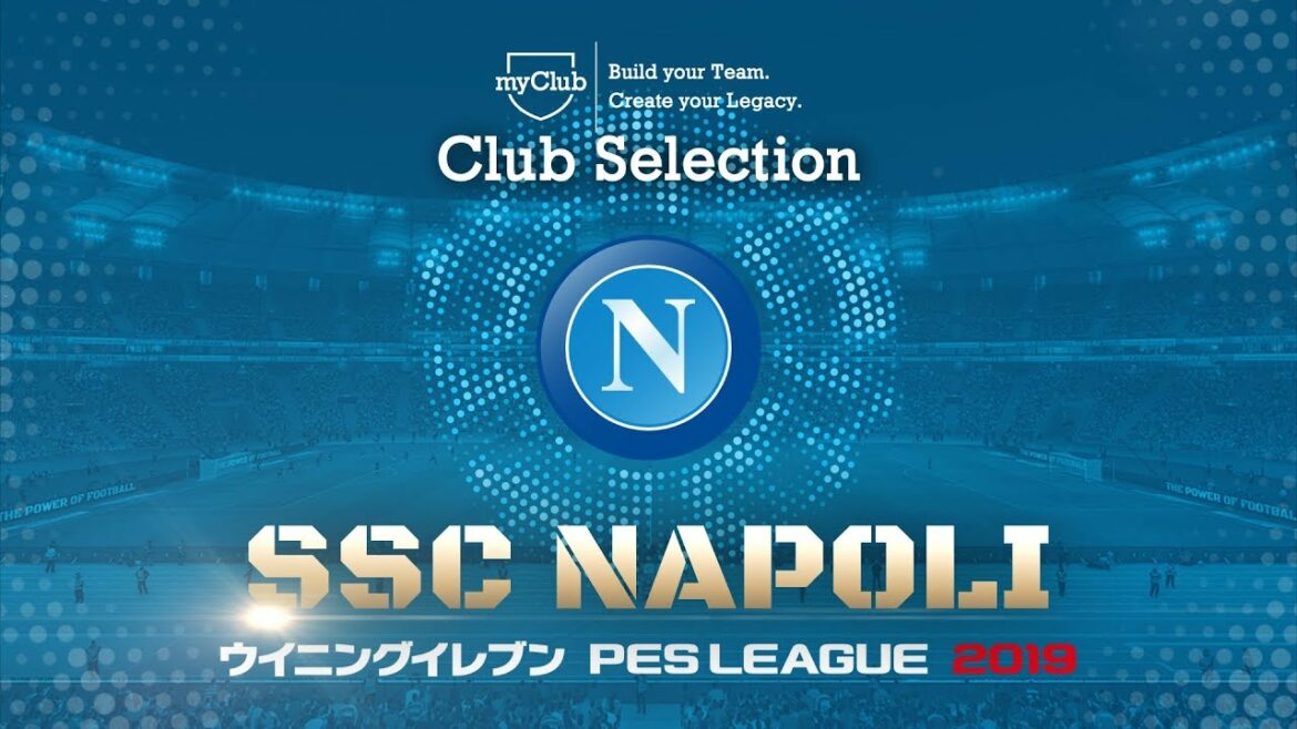 【公式】ウイニングイレブン 2019 / クラブセレクション“注目選手”(ナポリ)