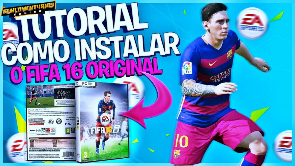 TUTORIAL | COMO INSTALAR O FIFA 16 ORIGINAL NO PC