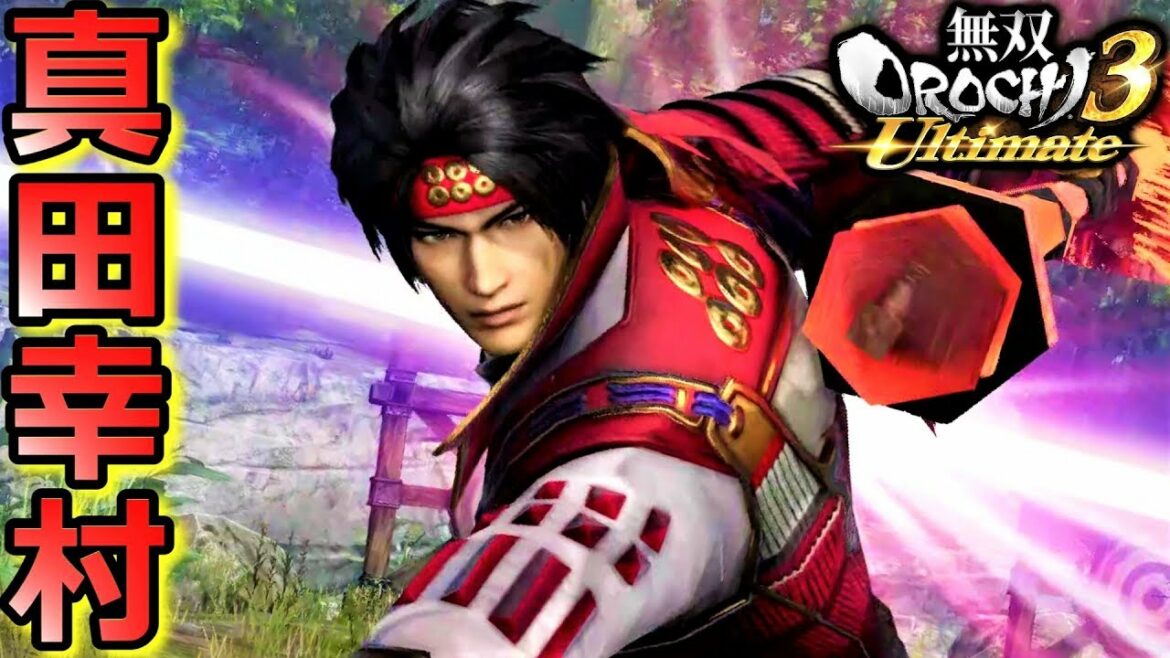 【無双OROCHI3 Ultimate】日の本一の兵「真田幸村」『アクション動画』