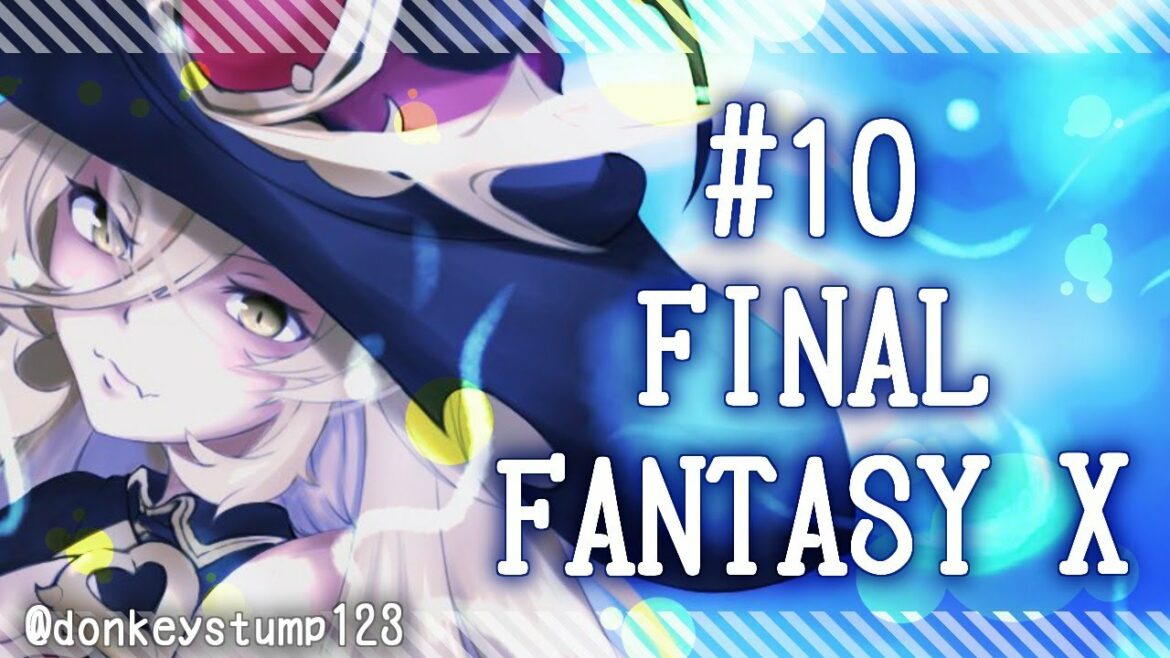 【#10 FFX】ティーダの物語を見届ける【にじさんじ/ニュイ・ソシエール】
