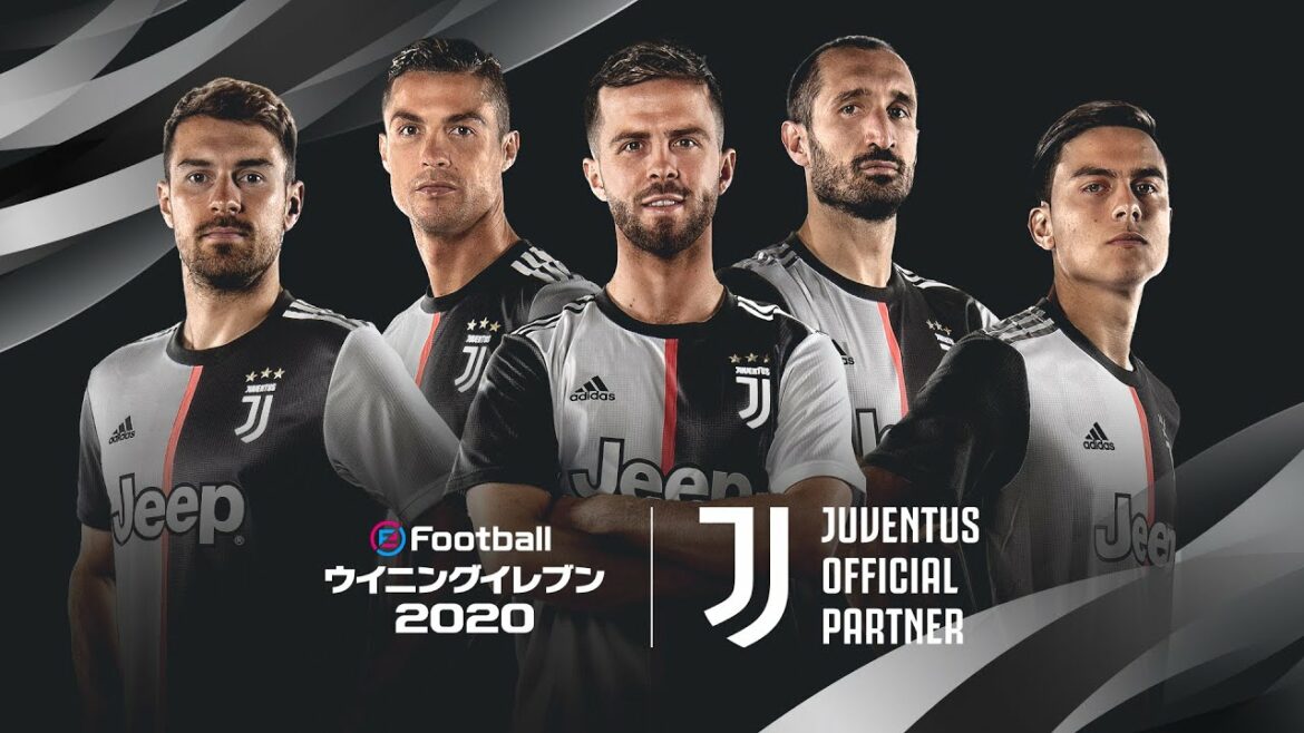 【公式】eFootball ウイニングイレブン 2020 / オフィシャルパートナー "ユベントス"トレーラー