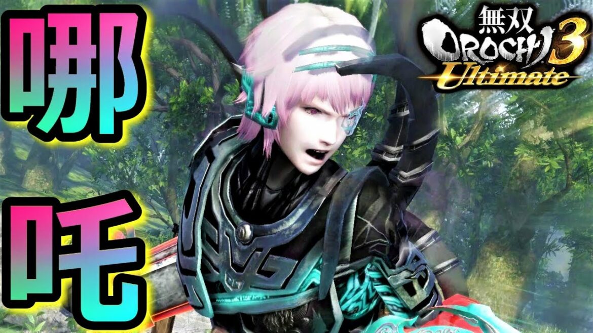 【無双OROCHI3 Ultimate】サイボーグ「哪吒」『アクション動画』