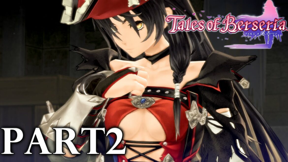 #2【PS4】杏奈の『テイルズ オブ ベルセリア』Let's Play【Tales of Berseria/女性実況プレイ】