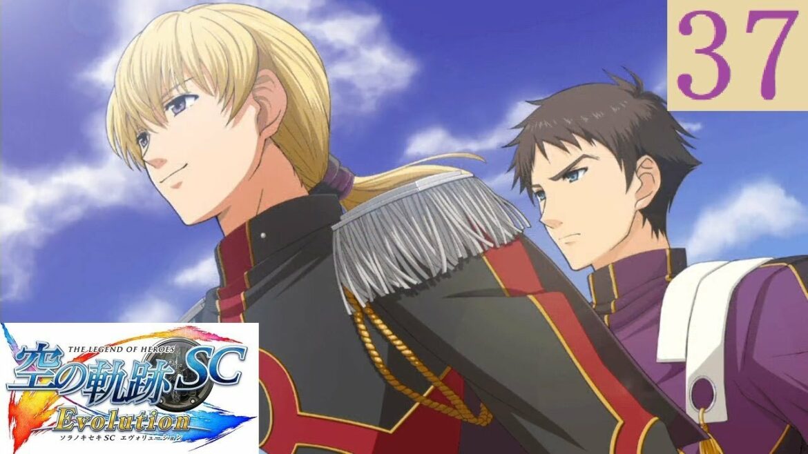 空の軌跡SC Part.37 第8章 交渉【PSVITA/Evolution】The Legend of Heroes Trails in the Sky SC