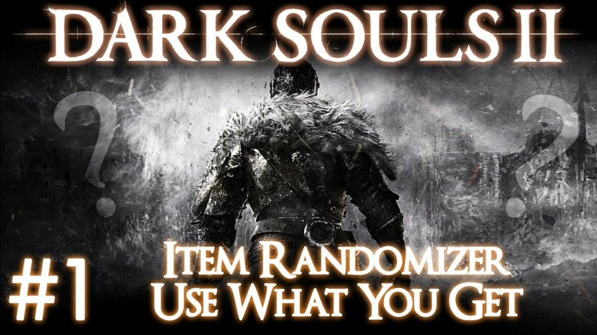 Dark Souls 2 | Use What You Get + Item Randomizer #1