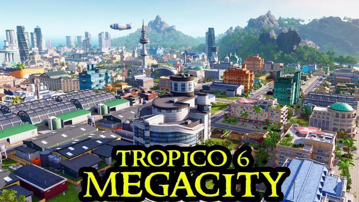 Tropico 6 MEGACITY – Fresh Start City Builder ALL DLCs || Part 01 || Strategy Sandbox