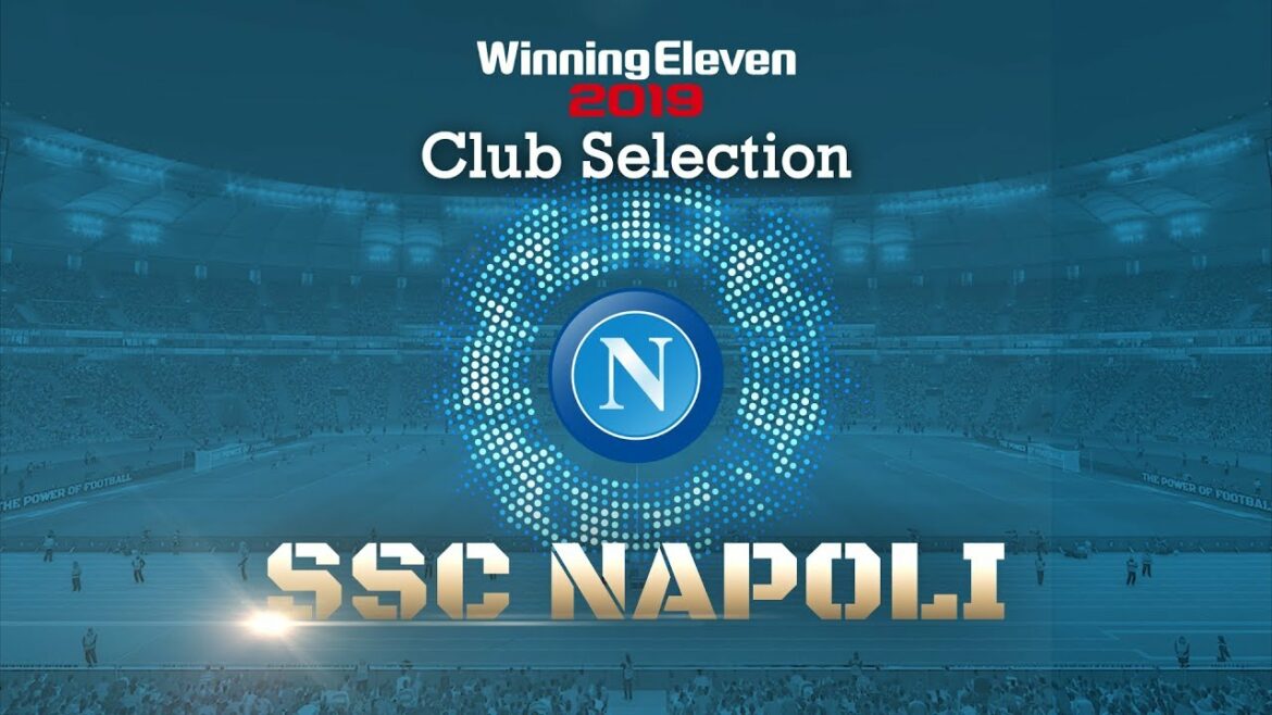 【公式】ウイニングイレブン 2019 / クラブセレクション“注目選手”(SSC ナポリ)