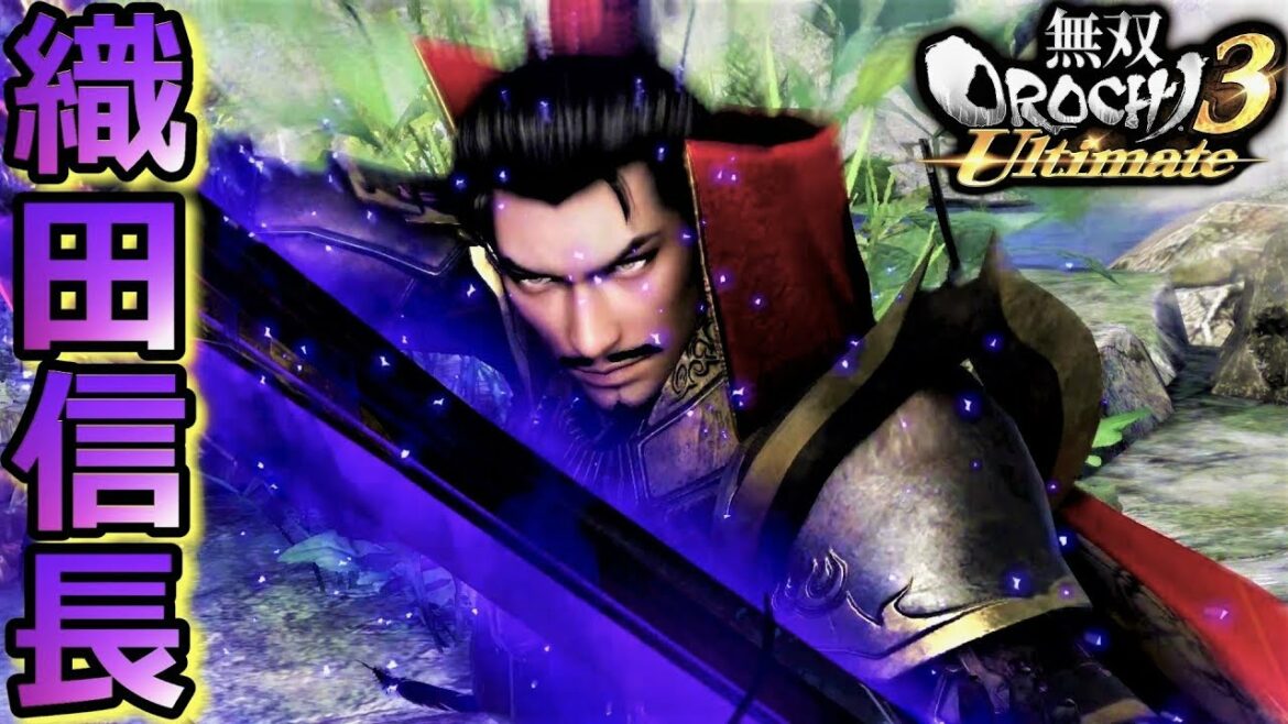 【無双OROCHI3 Ultimate】第六天魔王「織田信長」『アクション動画』