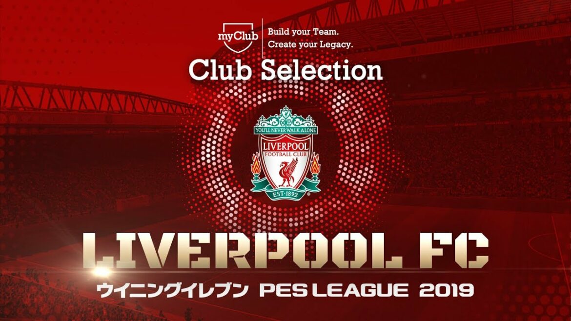 【公式】ウイニングイレブン 2019 / クラブセレクション“注目選手”(リヴァプール)