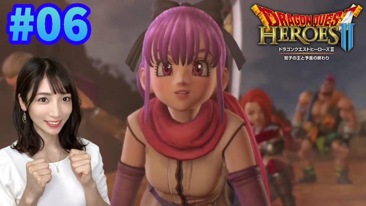 【ドラゴンクエストヒーローズ2】#06 ゼシカに会えず心折れる枠。【DQH2】