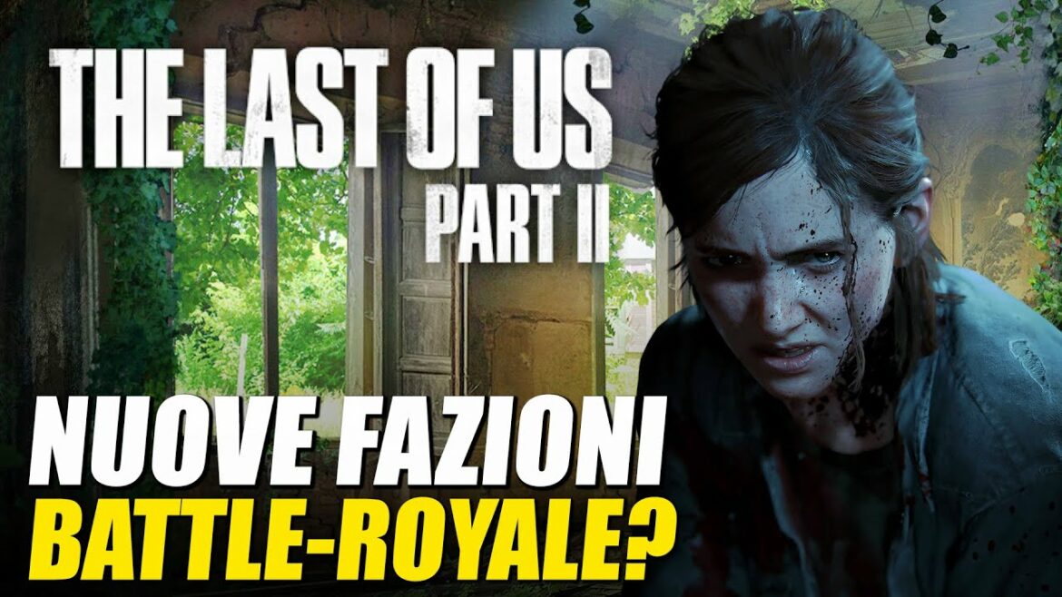 The Last of Us 2: MAPPA SEGRETA multiplayer battle-royale?