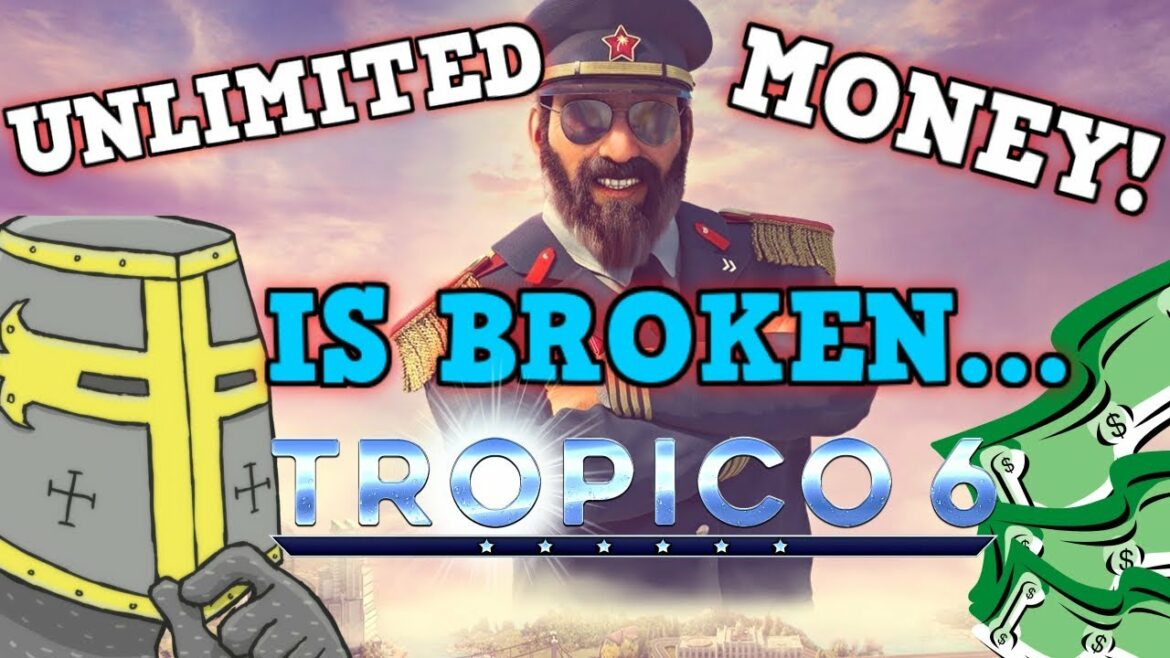 TROPICO 6 IS A PERFECTLY BALANCED GAME WITH NO EXPLOITS – Excluding Infinite Money