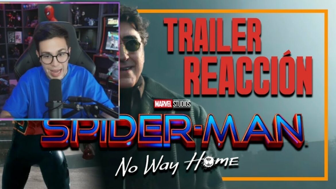 JuanSGuarnizo Reacciona al TRAILER DE SPIDERMAN NO WAY HOME