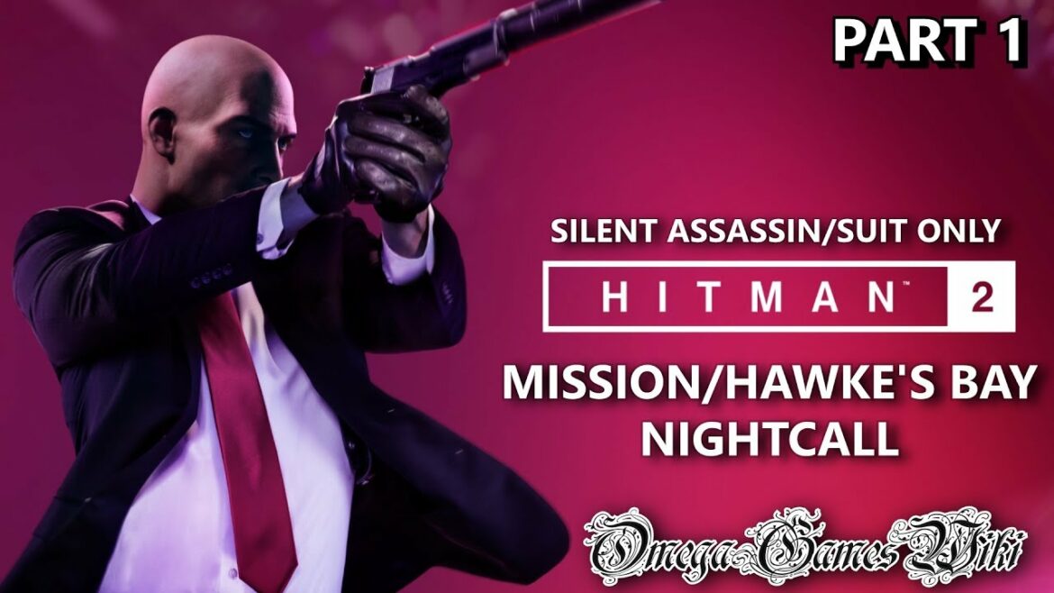 【PS4 Pro】HITMAN 2 – #1 MISSION:ナイトコール/NightCall(Pro/Silent Assassin/Suit Only)