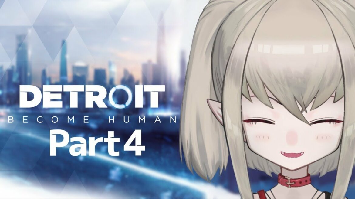 終【Detroit: Become Human】人と機械の境界線【にじさんじ/ #りりむとあそぼう 】