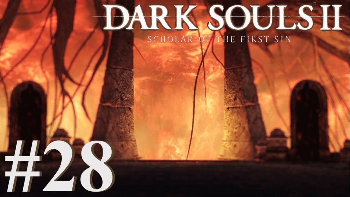 The Old Chaos l Dark Souls 2 Scholar of the First Sin #28
