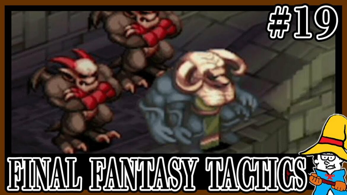 【FFT獅子戦争】#19. 魔人ベリアスはみんなのトラウマ( リオファネス城城内 )