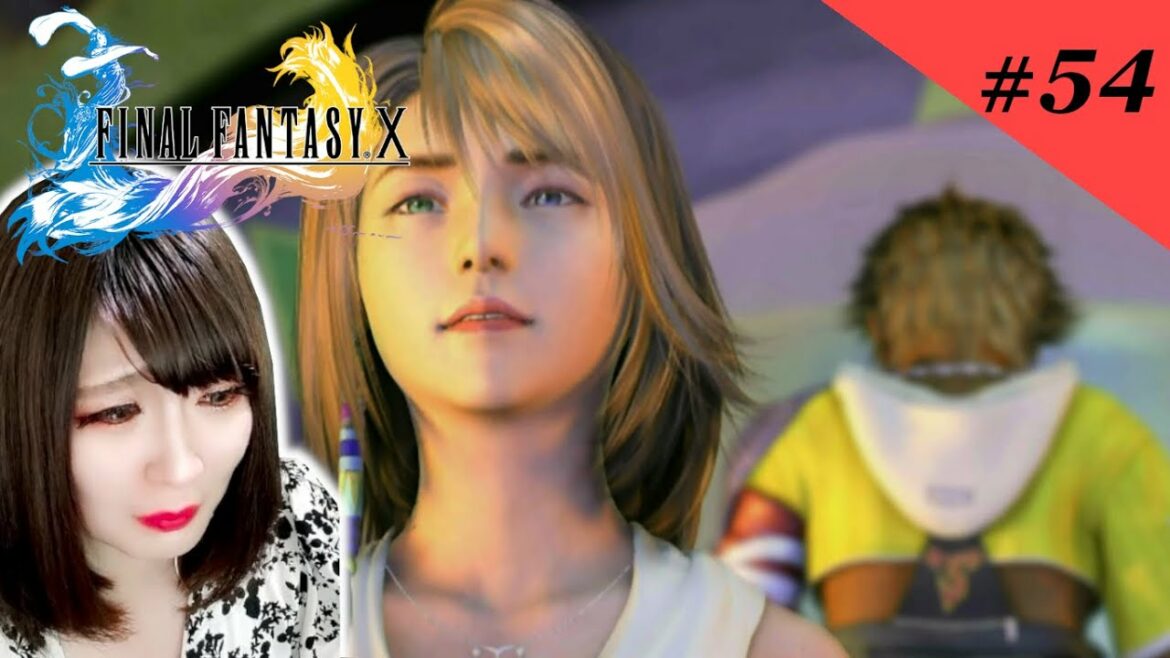 #54(終)【FF10】思い思いの笑顔、みんな素敵でした!!ありがとう。【ファイナルファンタジー10】【HDリマスター】【FFX】