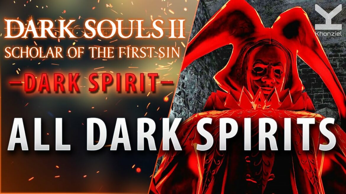 Dark Souls II: SotFS – All Dark Spirits