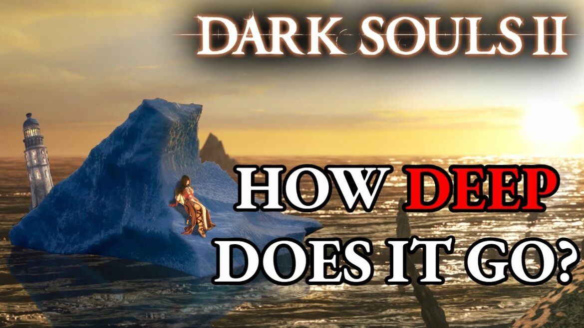 The Dark Souls 2 Iceberg Explained