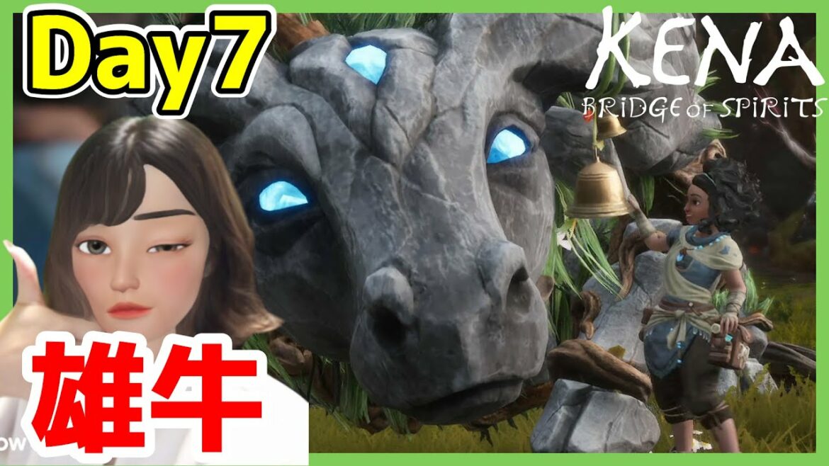 【KENA女性実況】Day7 新たなスピリットを探す旅へ!【初見プレイ】【ケーナ: 精霊の橋/Kena: Bridge of Spirits】