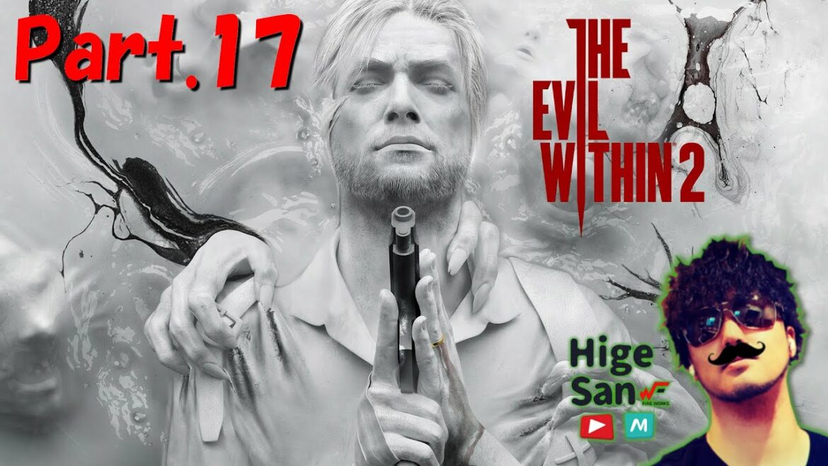 ホラー『サイコブレイク2』part. 17✨高画質✨