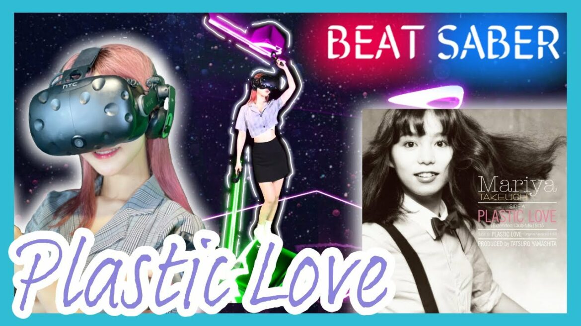 竹内まりや(Takeuchi Mariya) – Plastic Love【VR Game | Beat Saber】