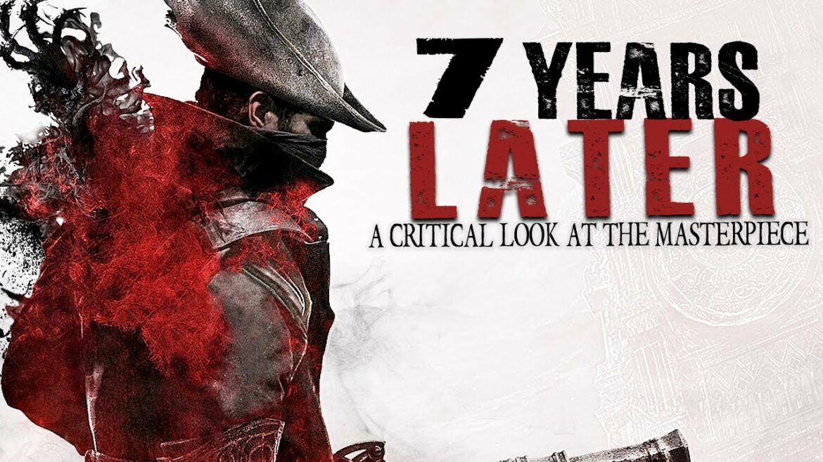 Bloodborne… 7 Years Later