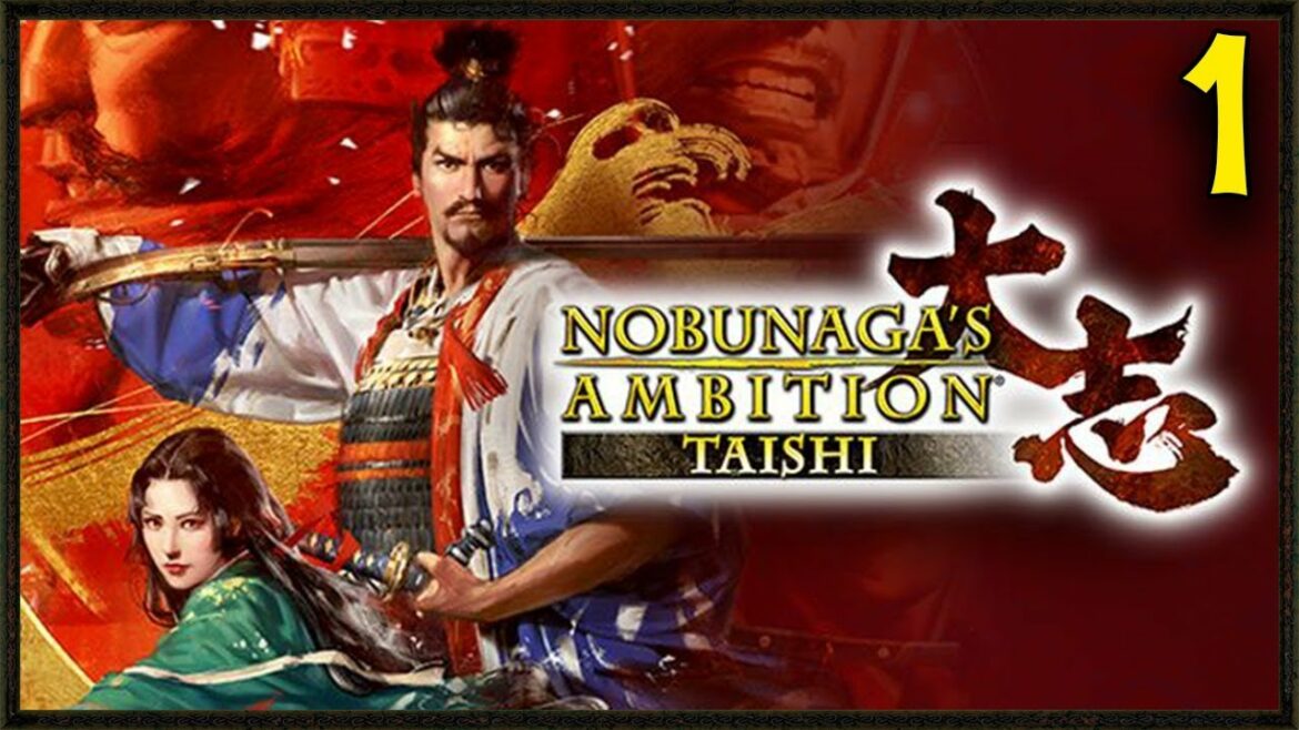 戦争で封建時代の日本! -信長の野望:大師ゲームプレイ#1