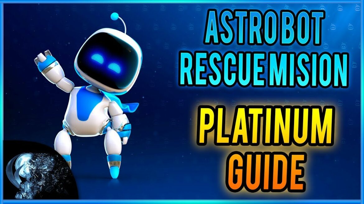 ASTRO BOT RESCUE MISSION I Platinum Trophy Guide (PSVR) PLATINUM BREAKTHROUGHS