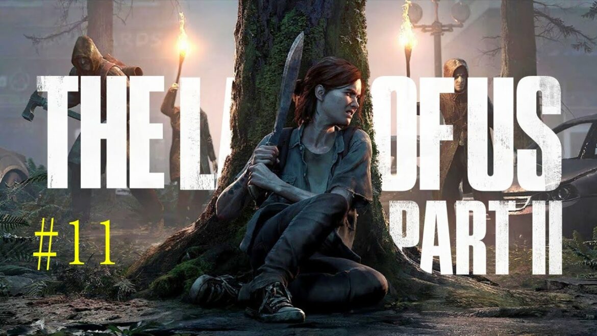 THE LAST OF US PART ll     #11