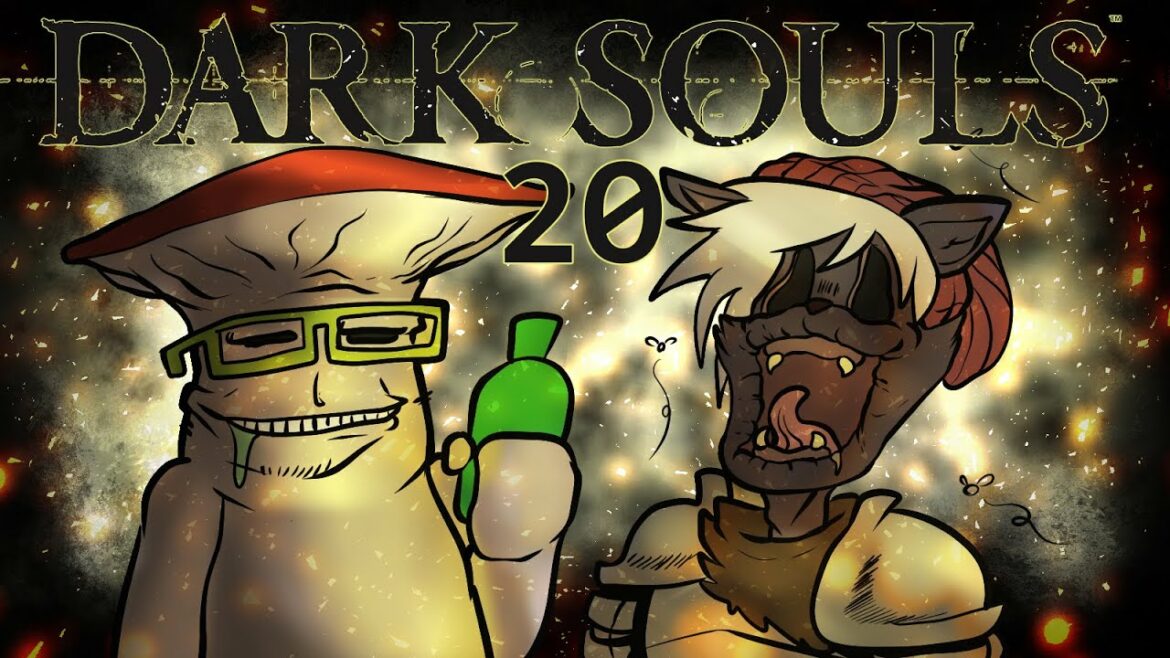 DARK SOULS – EP 20: Nana's Fun Dip