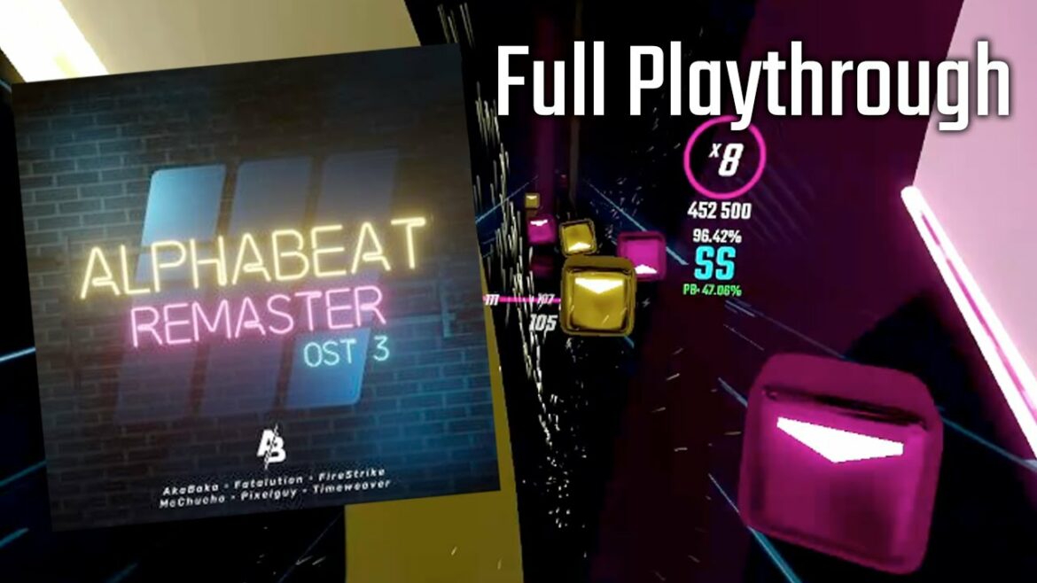 Beat Saber OST 3 (Alphabeat Remaster Edition) | FULL PLAYTHROUGH