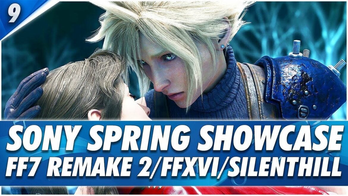 PlayStation Spring Showcase Update, Final Fantasy VII Remake 2, Final Fantasy XVI, and Silent Hill