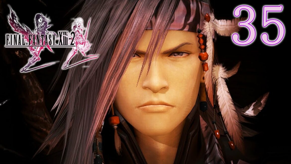 #35【FF13-2】初見プレイ♪【Steam版 ファイナルファンタジー13-2】