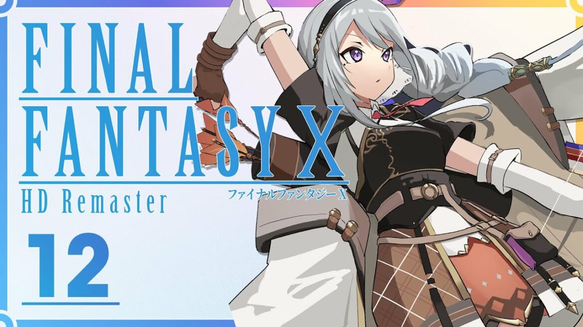 【FF10】さよならユウナレスカ^^ #12【にじさんじ / 樋口楓】※ネタバレあり