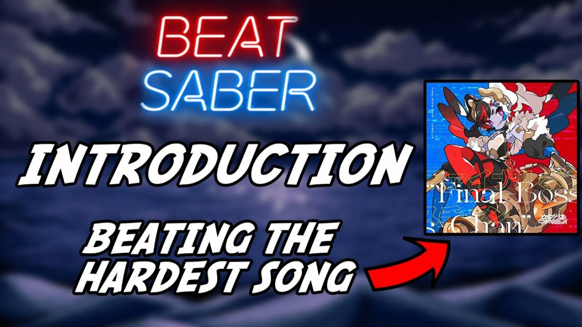 I Will Beat The Hardest Song In Beat Saber