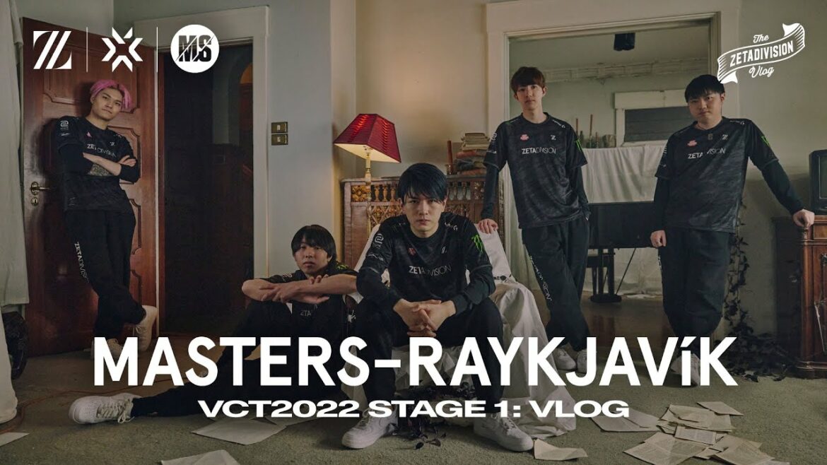 シンデレラストーリーの軌跡 | VCT22 Masters Reykjavik // ZETA DIVISION VLOG