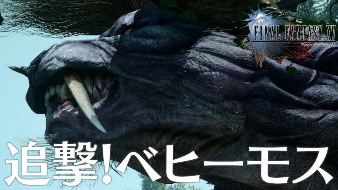 FF15 6話「追撃!ベヒーモス」ファイナルファンタジー15 Steam版 4Kバージョン