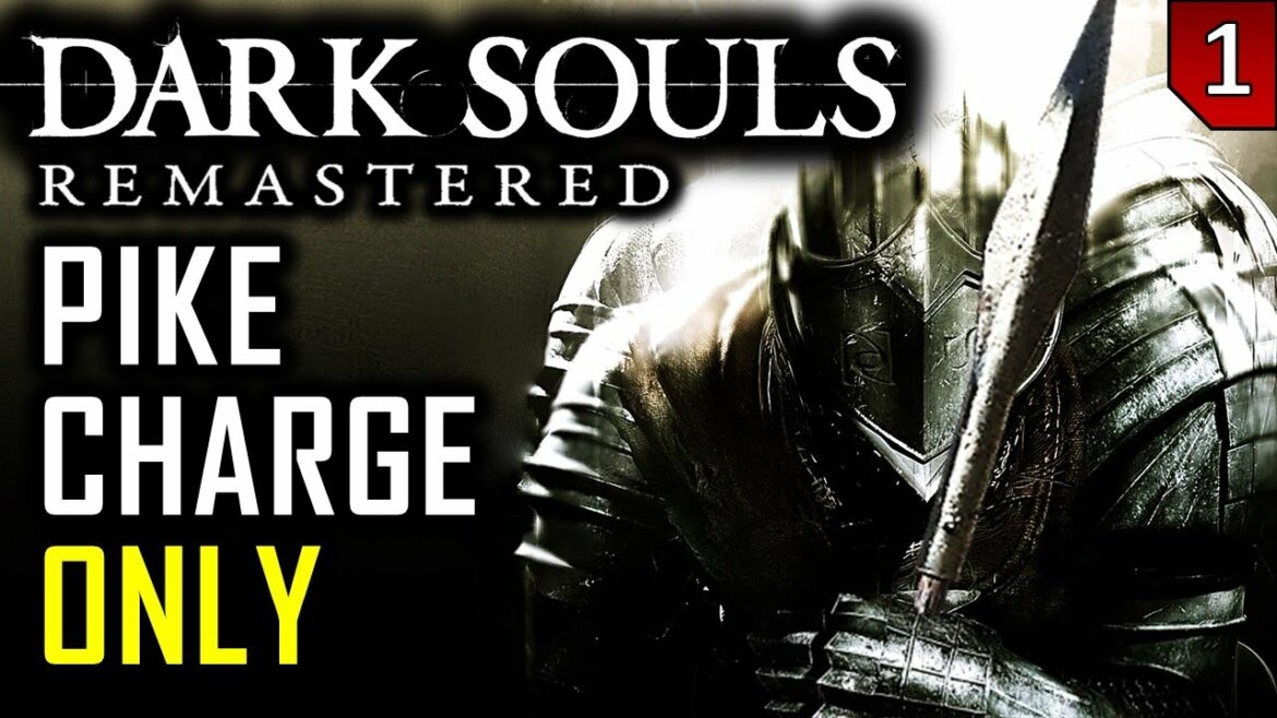 Dark Souls – Pike Charge Only – Part 1