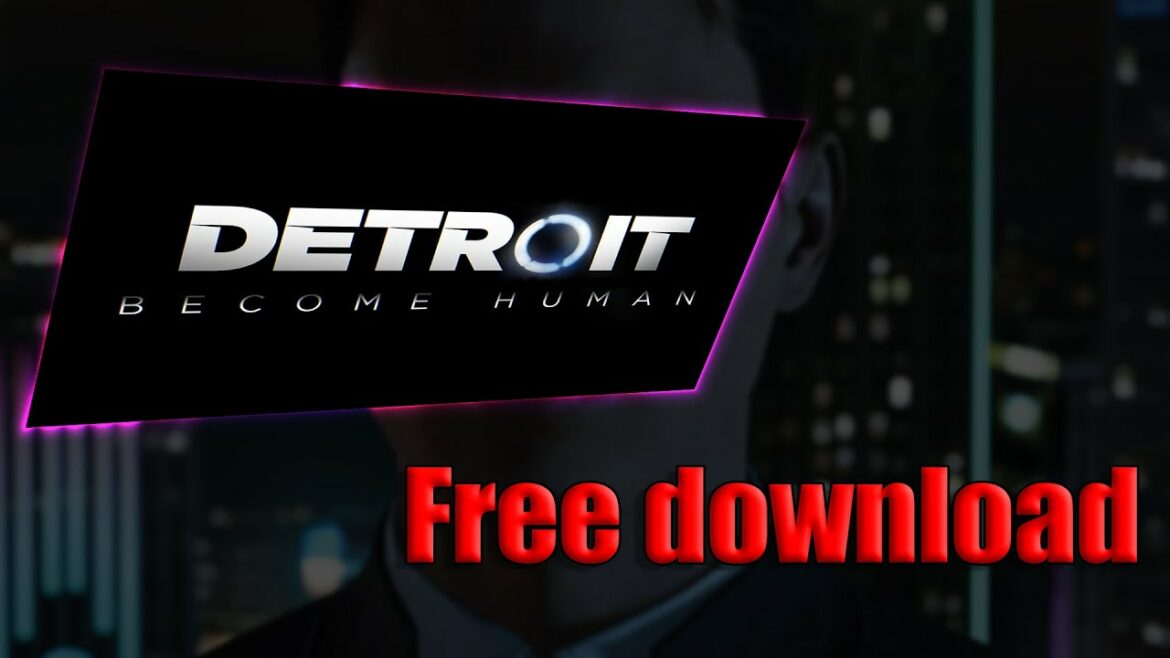 How to Download Detroit Become Human on PC | Free Detroit Become Human Crack Download | 2022